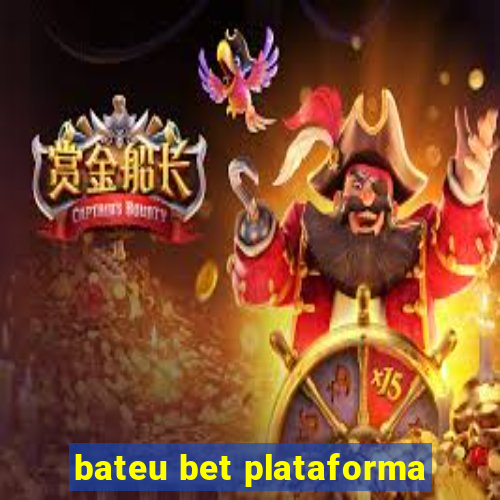 bateu bet plataforma